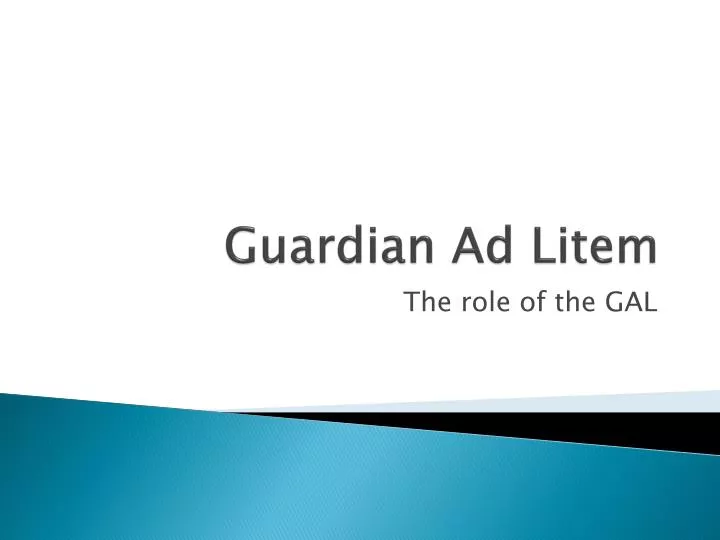 Ppt Guardian Ad Litem Powerpoint Presentation Free Download Id 2472325